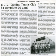 La Fornace, dicembre 2006, Camino Tennis Club, 